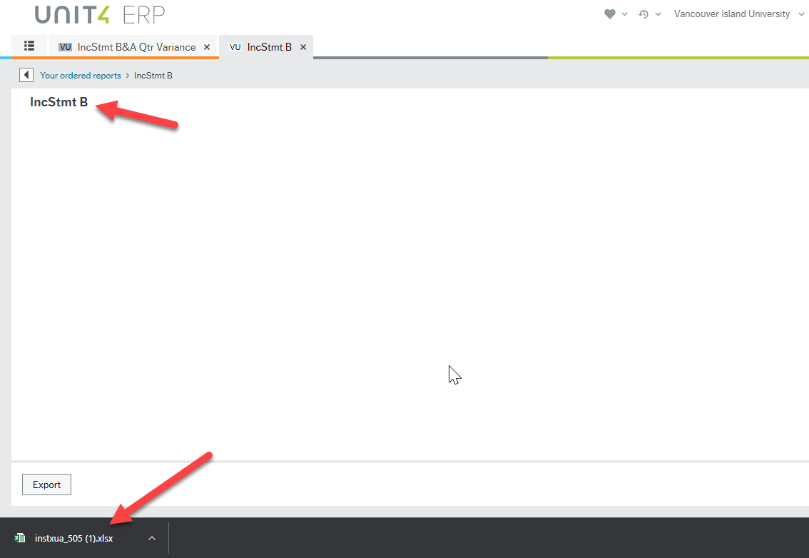 Screen shot of tab called Your ordered reports &gt; IncStmtB with red arrow pointing to title "IncStmtB at the top and red arrow pointing to Excel spreadsheet file instxua_505 (1).xlsx that has downloaded at the bottom of the screen.